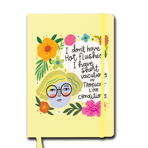 I Don't Have Hot Flashes Menopausal Notebook
