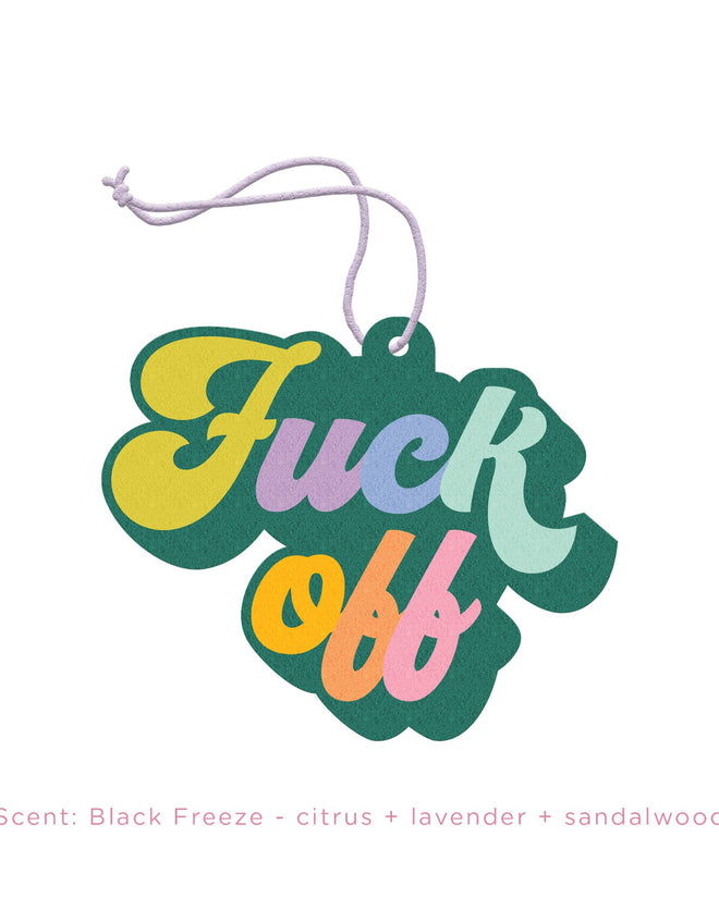 Air Freshener (Top Sellers!): Fuck Off
